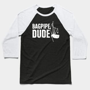 Bagpipes Dude | Funny Scottish Highland Design Baseball T-Shirt